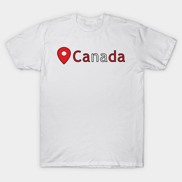 Here in Canada T-Shirt by BecksArtStuff